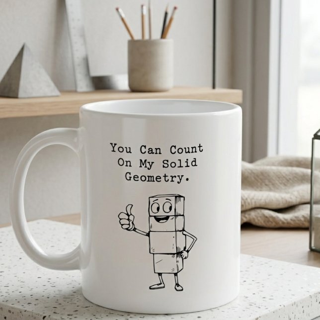 Count On My Solid Geometry Reliable Math Humour Coffee Mug (Creator Uploaded)