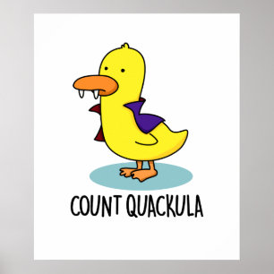 Count Quackula Cute Duck Pun Poster