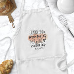 Count The Memories Not The Calories Quote Standard Apron<br><div class="desc">Count The Memories Not The Calories Quote Adult Apron. Cute chef apron with a funny cooking humour quote. Personalise this custom cook humour design with your own name or text.</div>