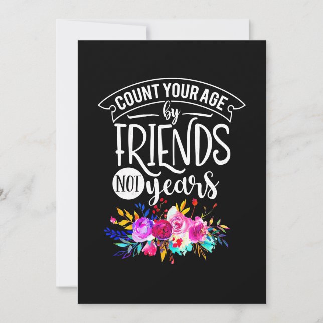 Count Your Age By Friends Invitation (Front)