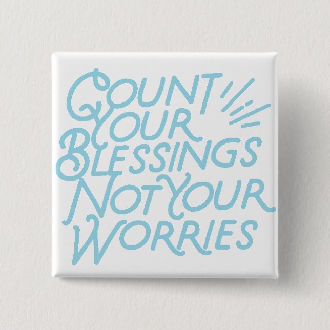 Count Your Blessings Positive Quote Typography 15 Cm Square Badge (Front)
