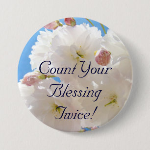 Count Your Blessings Twice buttons Spring Blossoms