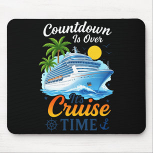 Countdown is over cruise time men women cruise mouse pad