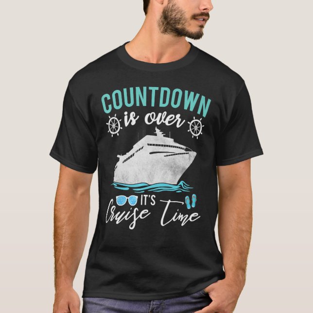 Countdown Is Over It s Cruise Time Retro Cruising  T-Shirt (Front)