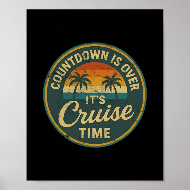 Countdown Is Over It’s Cruise Time Retro  Poster (Front)