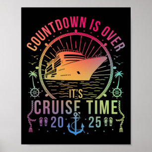 Countdown Is Over It's Cruise Time Cruise Ship 202 Poster