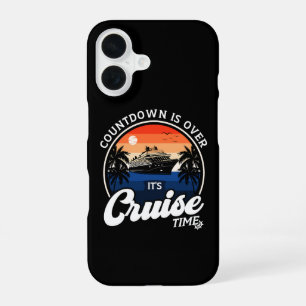 Countdown Is Over It'S Cruise Time Family Vacation iPhone 16 Case