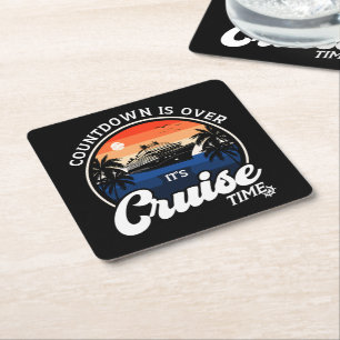 Countdown Is Over It'S Cruise Time Family Vacation Square Paper Coaster