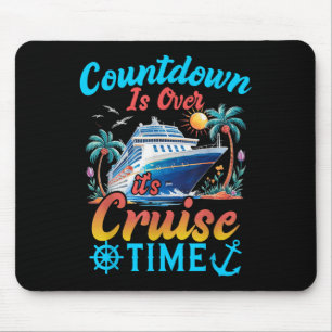 Countdown Is Over Its Cruise Time Men Women Cruise Mouse Pad