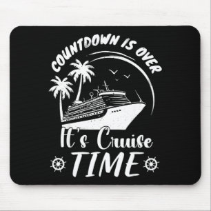 Countdown is over its cruise time mouse pad