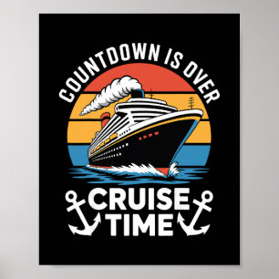 Countdown Over Cruise Time Boat Trip Vacation Trav Poster