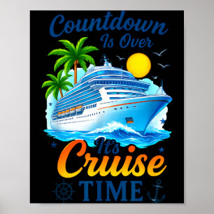 Countdown Over It's Cruise Time Illustration Poster