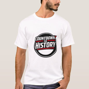 Countdown To History Shirt – Global Event Inspired