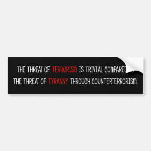Counter-Terrorism Tyranny Bumper Sticker