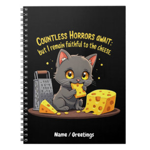 Countless Horrors Await, But I Remain Faithful Notebook