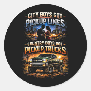Country Boys Got Pickup Trucks Classic Round Sticker