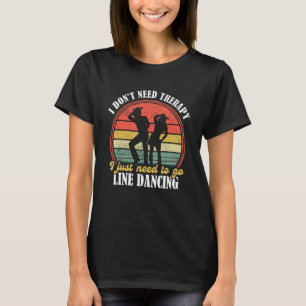 Country Dance Funny Line Dancing Line Dancing T-Shirt