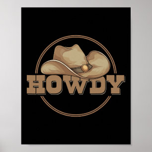 Country Howdy Cowboy Hat Western Cowboy  Poster