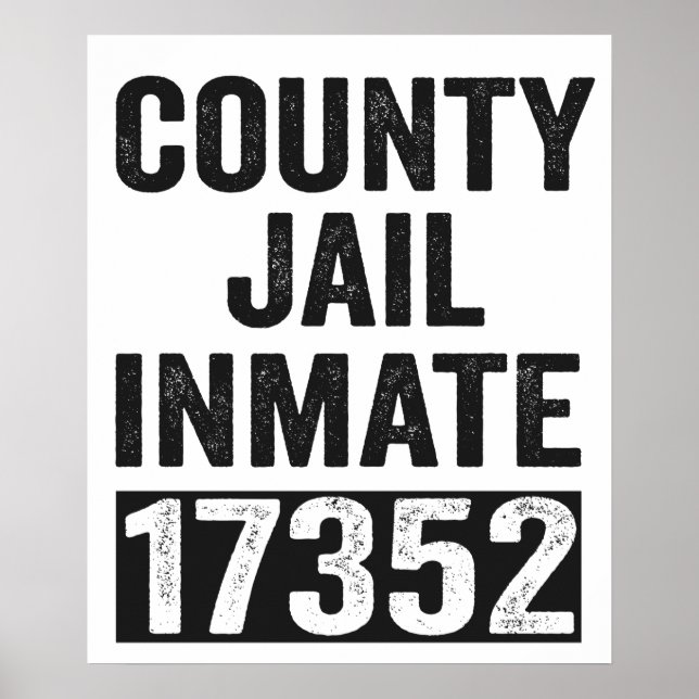 Country Jail Inmate 17352 Funny Halloween Prison Poster (Front)