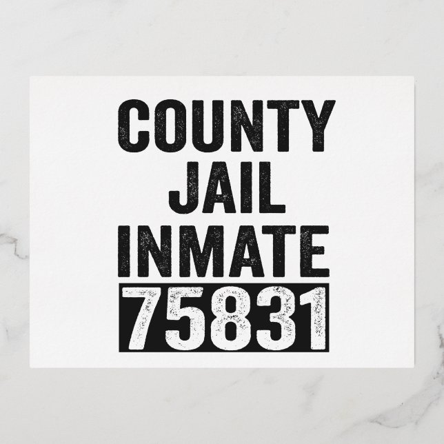 Country Jail Inmate 75831 Funny Halloween Prison Foil Invitation Postcard (Front)