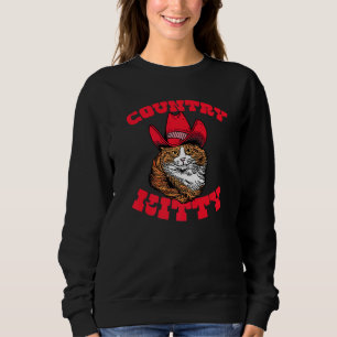 Country Kitty Country Cowgirl Cat Western Vibe 1 Sweatshirt