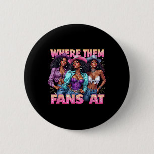 Country Life Women Girls Where Them Fans At Melani 6 Cm Round Badge
