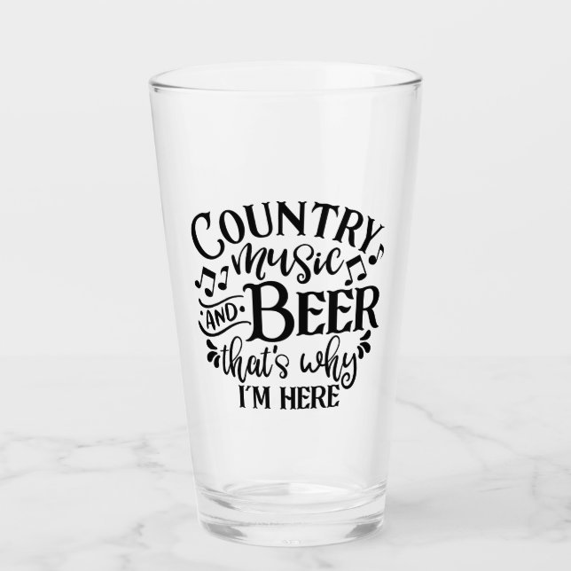 Country Music And Beer Country Music Ideas Glass (Front)