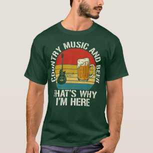 Country Music and Beer Thats Why Im Here Guitar Gu T-Shirt