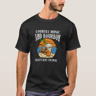 Country Music And Bourbonthat S Why I M Here Retro T-Shirt