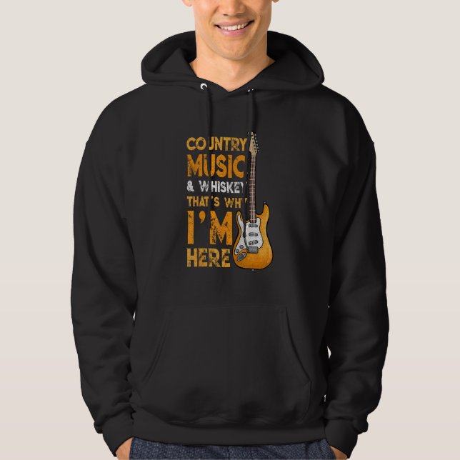 Country Music And Whiskey Bourbon Scotch Drinking Hoodie (Front)