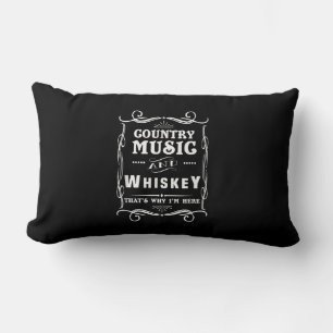 Country Music And Whiskey That's Why I'm Here Lumbar Cushion