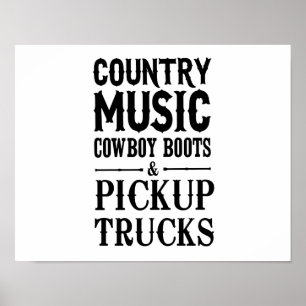 Country Music, Cowboy Boots & Pickup Trucks Poster