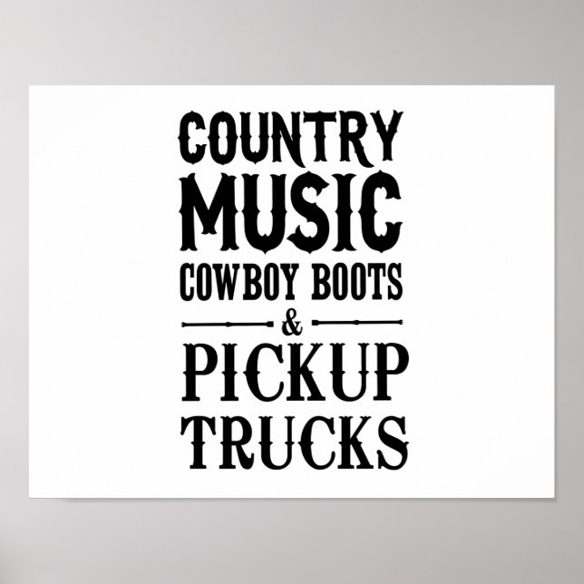 Country Music, Cowboy Boots & Pickup Trucks Poster (Front)