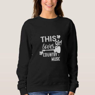 Country Music Graphic Teesthis Girl Loves Country  Sweatshirt