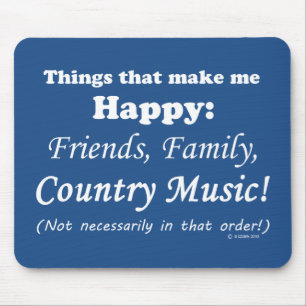 Country Music Makes Me Happy Mouse Pad