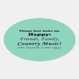 Country Music Makes Me Happy Oval Sticker