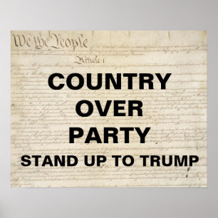 Country Over Party Stand Up to Trump Protest Poster
