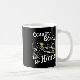 Country Roads Take Me Home Hiking Mountain Camping Coffee Mug