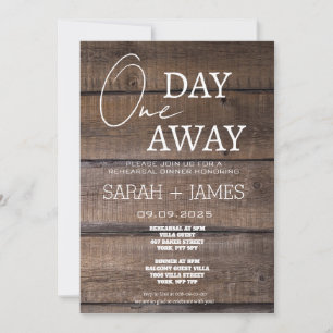 Country Rustic One Day Away Rehearsal Dinner Invitation