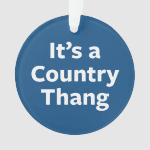 Country Thang Ornament