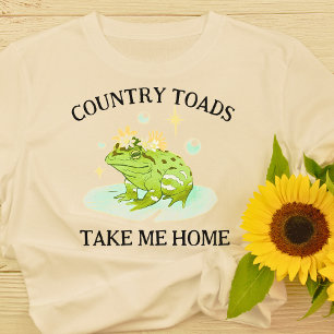 Country Toads Take Me Home T-Shirt