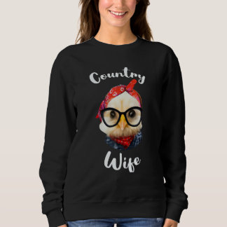 Country Wife for Farm Wife or Cow Wife from a Coun Sweatshirt