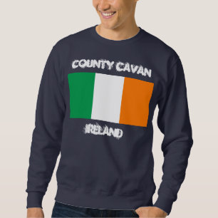 County Cavan, Ireland with Irish flag Sweatshirt