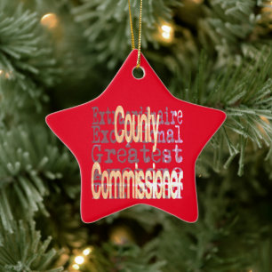 County Commissioner Extraordinaire Ceramic Ornament