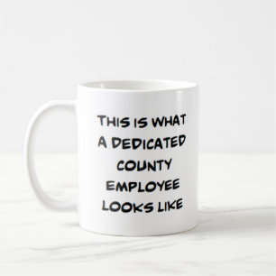 county employee, dedicated coffee mug