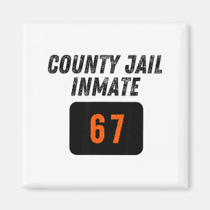 County Jail Prison Inmate 67 Halloween Funny Mens Magnet