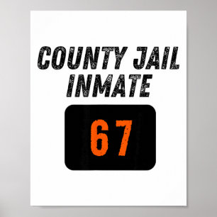 County Jail Prison Inmate 67 Halloween Funny Mens Poster