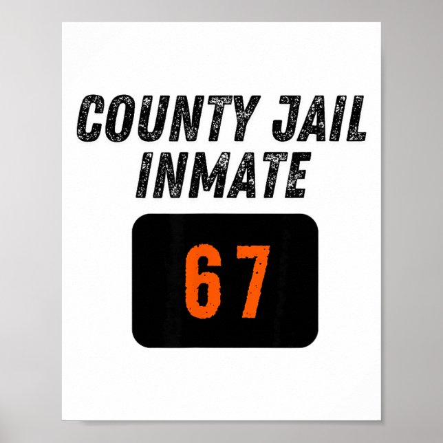 County Jail Prison Inmate 67 Halloween Funny Mens  Poster (Front)
