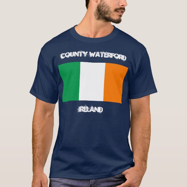 County Waterford, Ireland with Irish flag T-Shirt (Front)