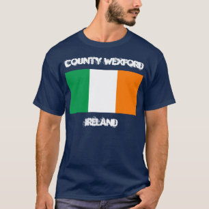 County Wexford, Ireland with Irish flag T-Shirt